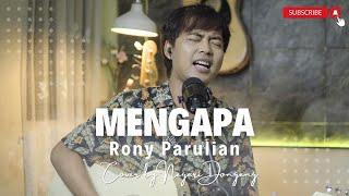 Rony Parulian - Mengapa Cover By Negeri Dongeng