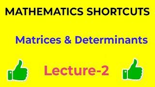 MATRICES & DETERMINANTS SHORTCUTS-2