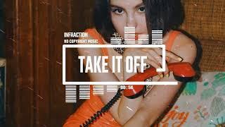 Fashion Stylish RNB by Infraction No Copyright Music  Take It Off