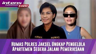 Pengelola Apartemen Lolly Dan Psikiaternya Akan Segera Diperiksa Ungkap Humas Polres Jaksel