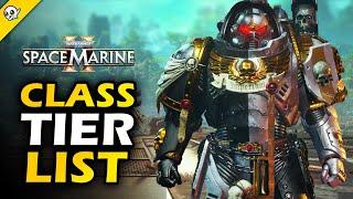 Space Marine 2 - Class Tier List     What is the Best Class Right Now?