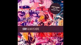 STAY- Always Here Making Of documentary film TEASER