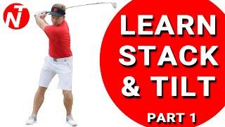 LEARN STACK & TILT PART 1  Golf Tips  Lesson 132