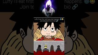 Naruto squad reaction on luffy 