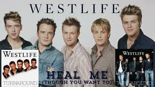  WESTLIFE - HEAL ME  2003 SANAME