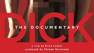 DICK THE DOCUMENTARY by Brian Fender – Trailer