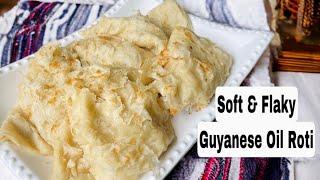 Guyanese Soft And Fluffy Oil Roti  Paratha Step By Step Instructions #guyaneserecipe #paratha