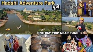 Hadshi Adventure Park Pune  One Day Trip Near Pune & Lonavala  Sant Darshan  Hadshi Temple  Pune