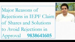 Major Reasons of Rejections in IEPF Claim of Shares and Solutions to Avoid Rejections and Delay
