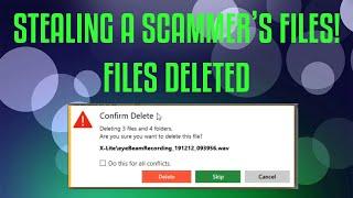 DOWNLOADING + DELETING A SCAMMERS FILES