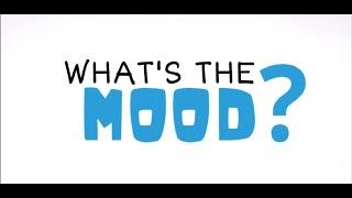 WHAT IS MOOD?  TEACHER JACKIE