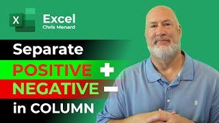 Excel - Separate Positive and Negative numbers in the same column