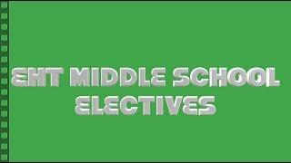 Middle School Elective Options