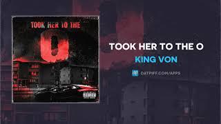 King Von - Took Her To The O AUDIO