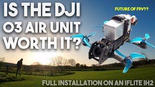 DJI O3 Air Unit Is it worth it?  Full installation and test flights on an iFlite iH2