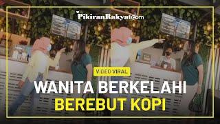 Video Viral Detik-detik Dua Wanita Adu Mulut Berebut Pesanan Kopi Lantaran Miliki Nama yang Sama