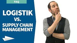 Logistik vs. Supply Chain Management Definition Unterschiede und Anwendung in 2024