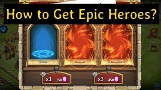 Castle Clash How to Get Epic Heroes 2021