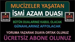 MUCİZELER YAŞATAN İSMİ AZAM DUASI - KİM NE NİYETLE DİNLERSE İSTEĞİ GERİ ÇEVRİLMEZ - PEGD6