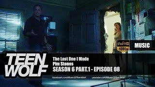 Pim Stones - The Last One I Made  Teen Wolf 6x08 Music HD