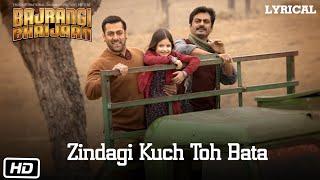 Zindagi Kuch Toh Bata Reprise Full Song with LYRICS Pritam  Salman Khan  Bajrangi Bhaijaan