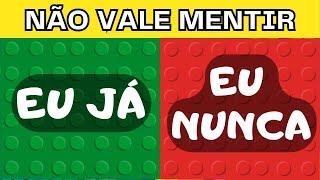  EU JÁ ou EU NUNCA  ESCOLHA UM BOTÃO  QUIZ