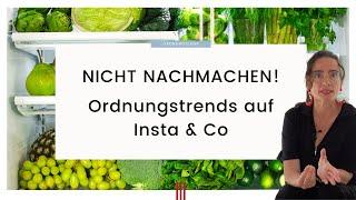 Nicht nachmachen Ordnungstrends auf Insta & Co die ich Quatsch finde