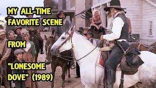 My All-Time Favorite Scene From Lonesome Dove 1989