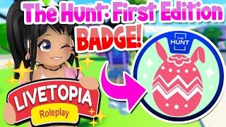 *EASY* THE HUNT First Edition *BADGE* Tutorial in LIVETOPIA Roleplay roblox