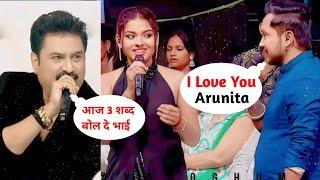 I Love️You Arunita  Pawandeep ने Arunita को किया Parpose