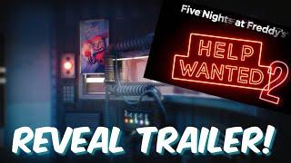 FNAF HELP WANTED 2 REVEAL  Five Nights at Freddys VR Help Wanted 2