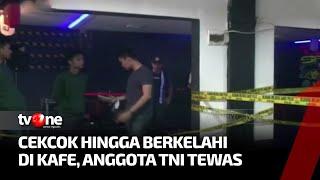 Seorang Anggota TNI di Bandar Lampung Tewas Ditikam Usai Berkelahi di Kafe  Ragam Perkara tvOne