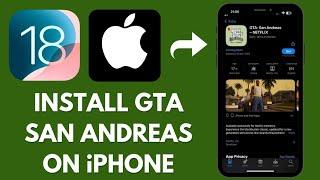 How To install GTA SAN ANDREAS in iPhone iOS 18