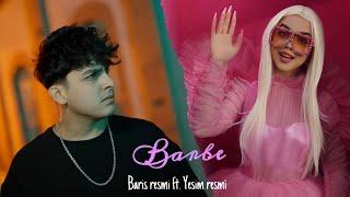 Barış Resmi & Yeşim Resmi - Barbie Official Music Video 2022  باريش دادا & يشيم - باربي