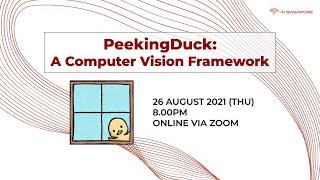 PeekingDuck A Computer Vision Framework Webinar 26 Aug 2021