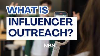 What is Influencer Outreach?