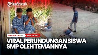 Viral Siswa SMP di Cilacap Di bully Temannya Korban Dipukul Hingga Diseret