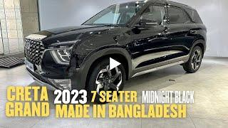 Creta Grand 2023  Midnight Black  7 Seater Made in Bangladesh  1500 cc Luxury SUV @AutosBangla