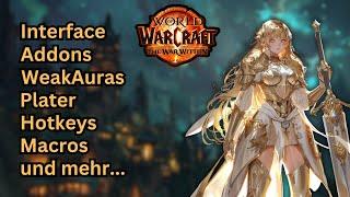 WoW TWW Guide Interface Addons WeakAura Plater Hotkeys Macros Einstellungen Logging