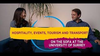 Hospitality and Tourism Management  On the sofa at the University of Surrey