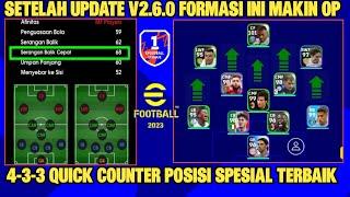 INILAH FORMASI QUICK COUNTER 433 POSISI SPESIAL TERBAIK PALING OP V2.6.0 DI EFOOTBALL 2023