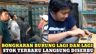 BONGKAR BURUNG LAGI DAN LAGI STOK TERBARU LANGSUNG DISERBU DIKIOS SYAFII PASAR BURUNG PRAMUKA