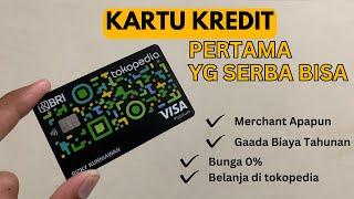 ALASAN KENAPA SAYA SUKA PAKE KARTU KREDIT DARI TOKOPEDIA BRI