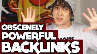 How To Build Backlinks That Are OBSCENELY Powerful