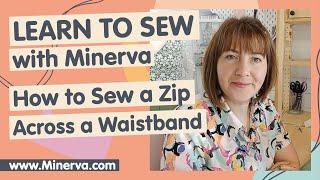 Learn to Sew - How to Sew a Zip Across a Waistband