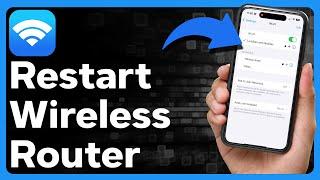 How To Restart Wireless Router On iPhone