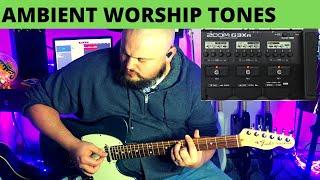 ZOOM G3Xn  Getting ambient worship tones
