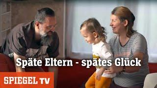 Ein Kind mit 58 Späte Eltern - spätes Glück?  SPIEGEL TV