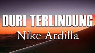 Nike Ardilla - Duri Terlindung  Lirik 