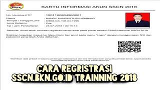 Cara Daftar SSCN.BKN.GO.ID TRAINNING 2018  SIMULASI REGISTRASI CPNS 2018